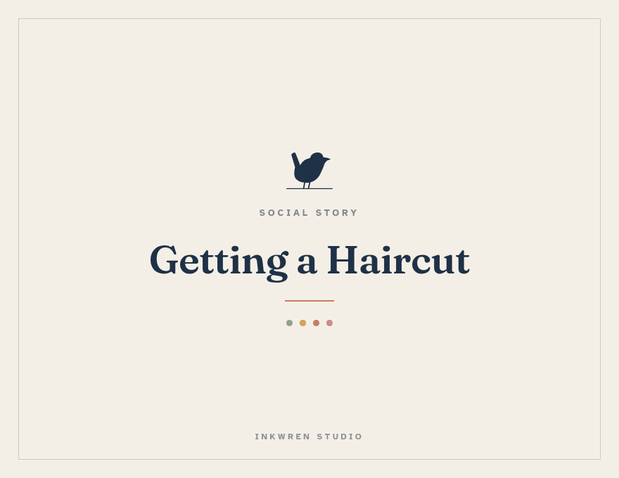 Cover of the Inkwren Studio social story “Getting a Haircut”